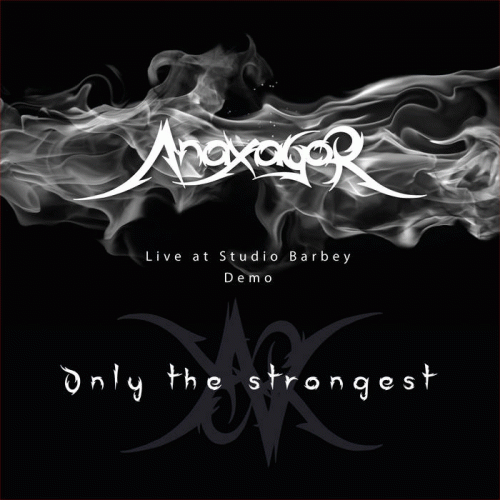Anaxagor : Only the Strongest (Live Studio Barbey)